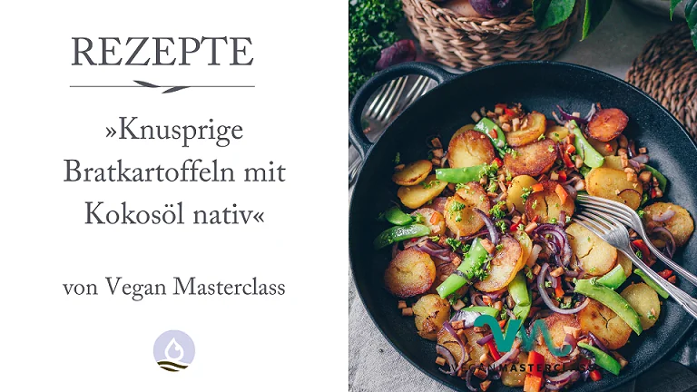 Knusprige Bratkartoffeln mit Kokosöl